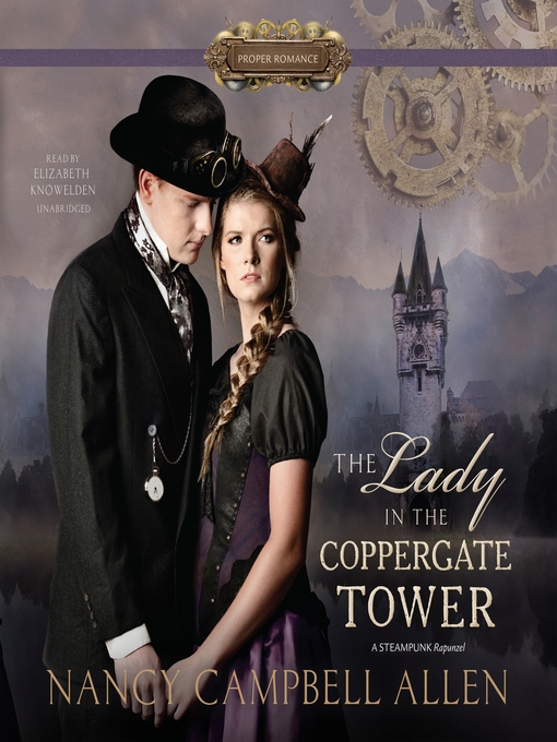 Title details for The Lady in the Coppergate Tower by Nancy Campbell Allen - Available